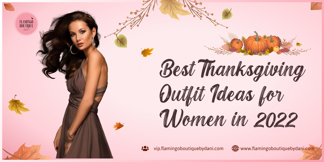 Best Thanksgiving Outfit Ideas for Women in 2022