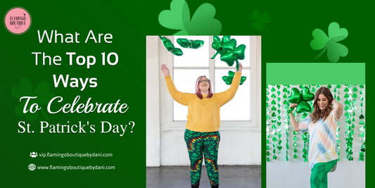 What are the Top 10 Ways to Celebrate St. Patrick's Day?